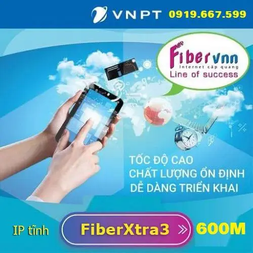 Gói cước Fiber Xtra 3 VNPT 600M