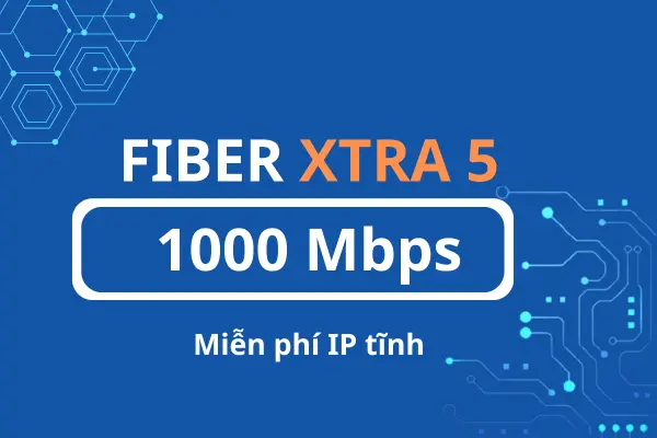 Gói Fiber Xtra 5 của VNPT