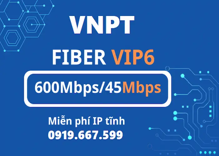 Đăng ký gói Fiber VIP 6 của VNPT
