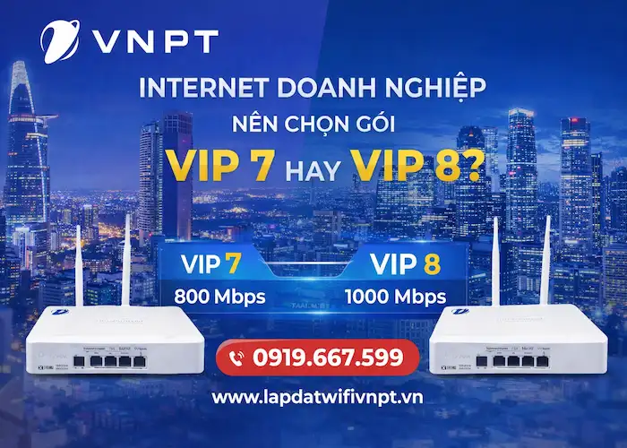 n&ecirc;n chọn g&oacute;i vip 7 hay vip 8 của vnpt
