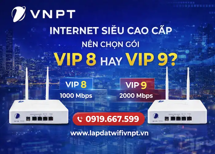 tư vấn chọn g&oacute;i fiber vip 8 hay vip 9 của mạng vnpt