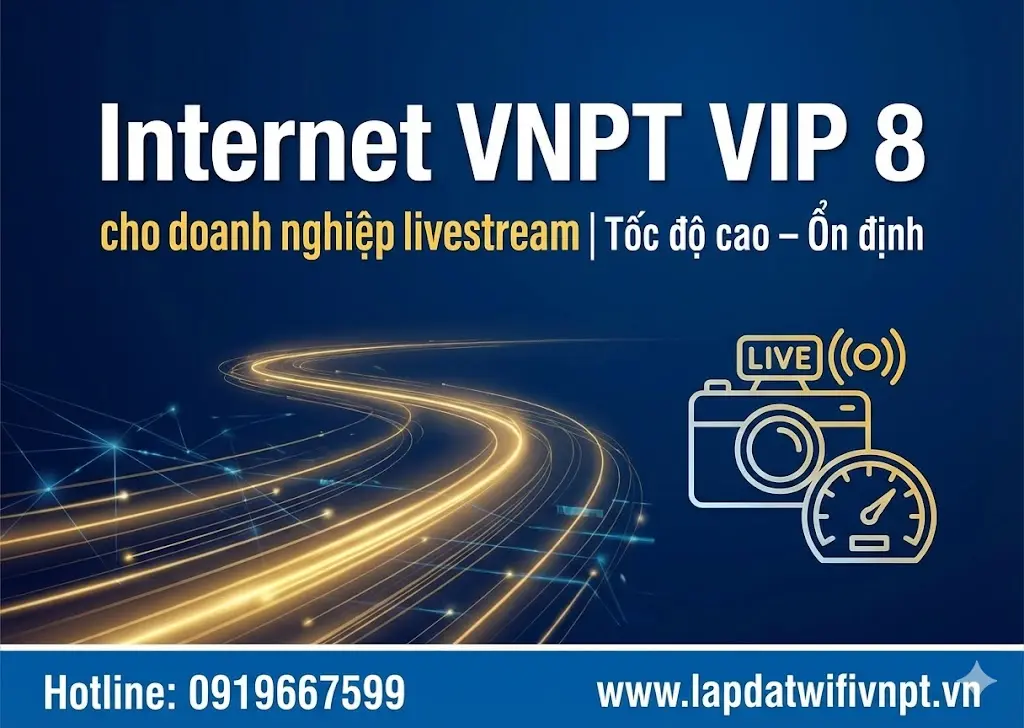 Internet Vip 8 cho livestream