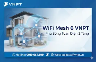 Phủ sóng WiFi Mesh VNPT 6 toàn diện cho biệt thự 3 tầng không góc chết