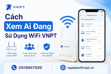 Cách Xem Ai Đang Sử Dụng WiFi VNPT